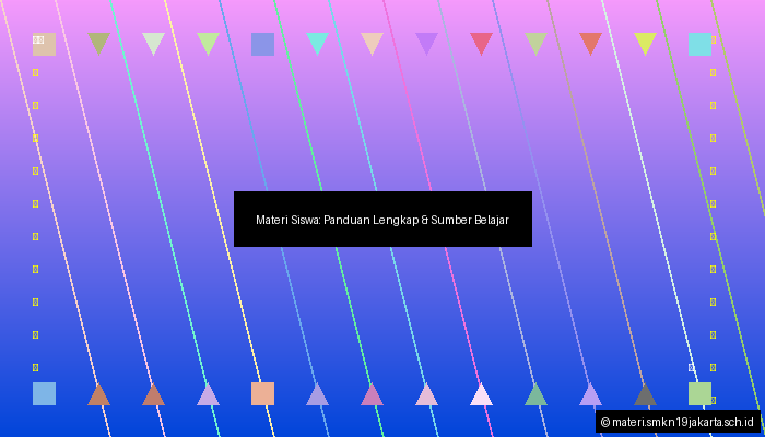 Materi Siswa: Panduan Lengkap & Sumber Belajar